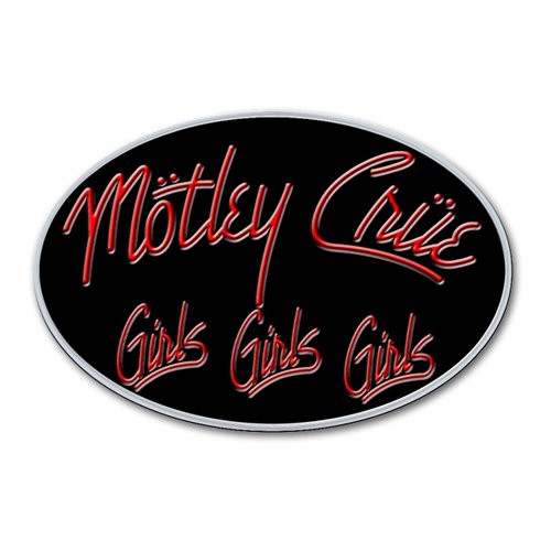 Insignă Motley Crue Girls, Girls, Girls